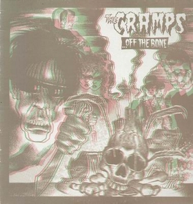 CRAMPS - Off The Bone