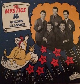 The Mystics - The Mystics 16 Golden Classics