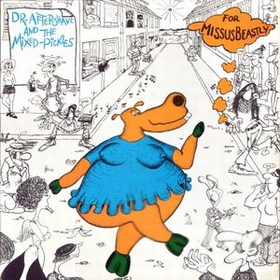 MISSUS BEASTLY - Dr. Aftershave And The Mixed Pickles