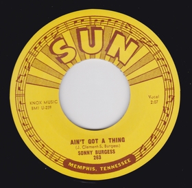 SONNY BURGESS - Ain't Got A Thing