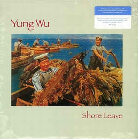 YUNG WU - Shore Leave