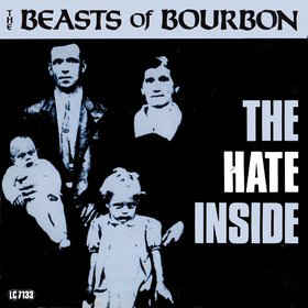 BEASTS OF BOURBON - The Hate Inside