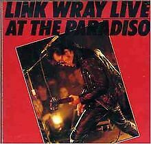 LINK WRAY - Live At The Paradiso