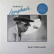 PROFESSOR LONGHAIR - Rock'n'Roll Gumbo