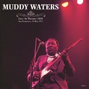 MUDDY WATERS - Live At Theatre 1839