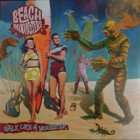 BEACH MOONSTERS - Walk Like A Moonster