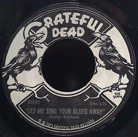 GRATEFUL DEAD - Let Me Sing Your Blues Away