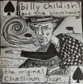 BILLY CHILDISH AND THE BLACKHAND - The Original Chatham Jack