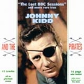JOHNNY KIDD AND THE PIRATES - The Lost BBC Sessions