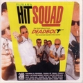 DEADBOLT - Tijuana Hit Squad