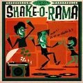 VARIOUS ARTISTS - Shake-O-Rama