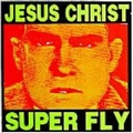 Jesus Christ Super Fly ‎ - Big Shit