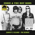 EDDIE & THE HOT RODS - Canvey 2 Island - The Demos