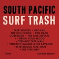 VARIOUS ARTISTS - South Pacific Surf Trash