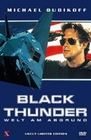 Black Thunder - Die Welt am Abgrund - Uncut [LE]