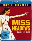 Miss Meadows - Rache ist sss