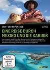 Eine Reise durch Mexiko und die Karibik 360 grad GEO