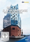 Die Elbphilharmonie - Von der Vision zur Wirk...