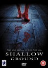 SHALLOW GROUND (DVD)
