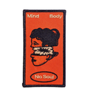 Mind Body No Soul - Patch