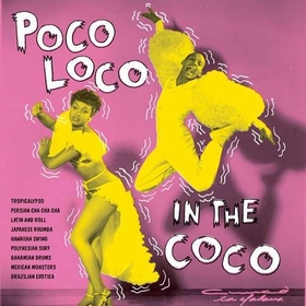 VARIOUS ARTISTS - Poco Loco In The Coco