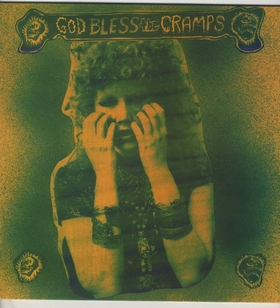 CRAMPS - God Bless The Cramps