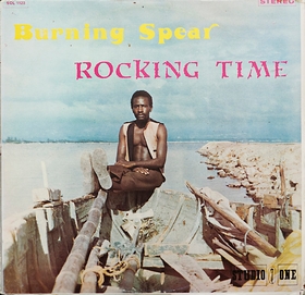 BURNING SPEAR - Rocking Time
