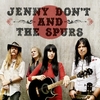 JENNY DON'T AND THE SPURS
