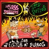 ASS-DRAGGERS Vs LOS PERROS