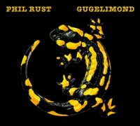 Phil Rust - Gugelimond