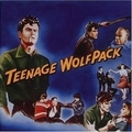 VARIOUS ARTISTS - Teenage Wolfpack