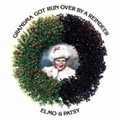 ELMO & PATSY - Grandma Got Run Over By A Reindeer