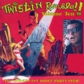 VARIOUS ARTISTS - TWISTIN RUMBLE Vol. 10