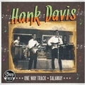 HANK DAVIS - One Way Track