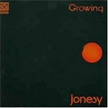 JONESY - Growing