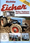 Echte Eicher - Eicher Traktoren und Geschichten