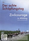 VDer achte Schöpfungstag - Zivilcourage in Alt..