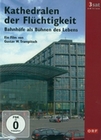 Kathedralen der Flüchtigkeit - 3sat Edition