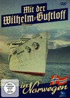 Mit der Wilhelm Gustloff in Norwegen