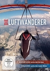 Die Luftwanderer - Lautlos über die Alpen