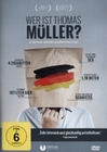Wer ist Thomas Müller?