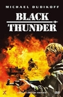 Black Thunder - Die Welt am Abgrund - Uncut [LE]