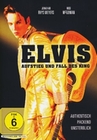 Elvis Presley - Aufstieg und Fall des King