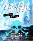 Backyard Babies - Live At Cirkus