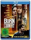 Burn Country - Fremd im eigenen Land