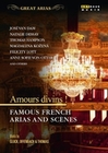 Amours divins! Famous French Arias and Scenes