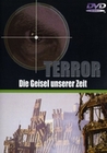 Terror - Die Geisel unserer Zeit