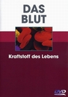 Das Blut - Kraftstoff des Lebens