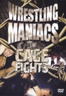 Wrestling Maniacs - Cage Fights Vol. 1