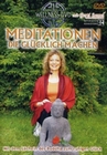 Meditationen die glücklich machen - Mit dem ...